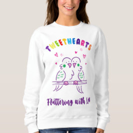 Tweethearts Sweatshirt