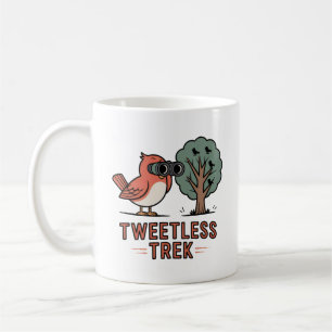 Tweetless Trek Tasse – Lustiges Vogelbeobachtungsg