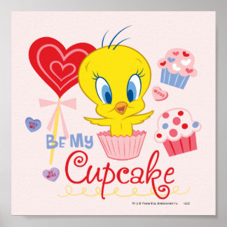 TWEETY™ Be My Cupcake Poster