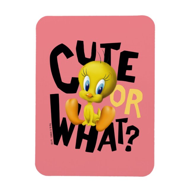 TWEETY™-Cute Or What? Magnet (Vertikal)