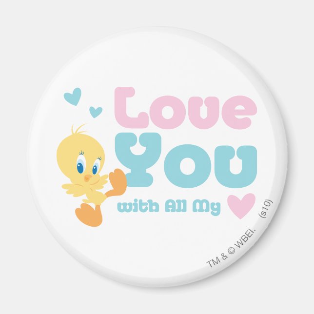 TWEETY™ "Liebe Sie mit allem Herzen" Magnet (Vorne)