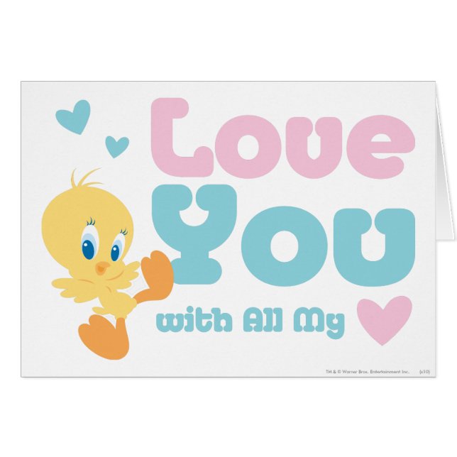 Tweety "Liebe you with all my Heart" (Vorderseite (Horizontal))