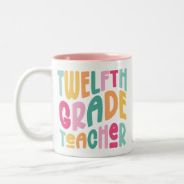 Twelfth Grade Teacher Colorful Text  Zweifarbige Tasse