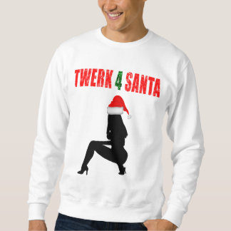 Twerk 4 Sankt Sweatshirt