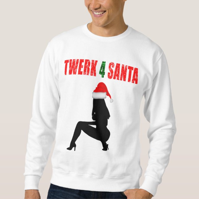 Twerk 4 Sankt Sweatshirt (Vorderseite)