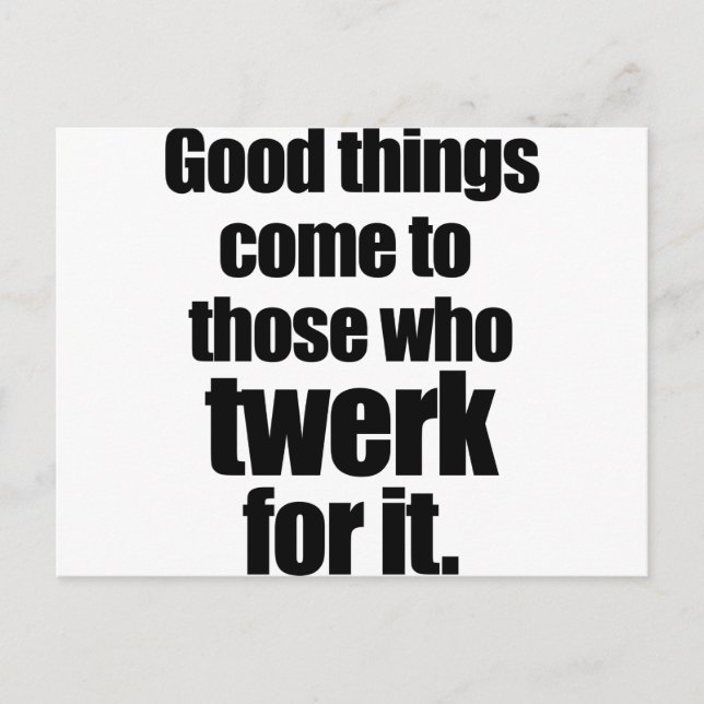 Twerk für sie postkarte (Vorderseite)
