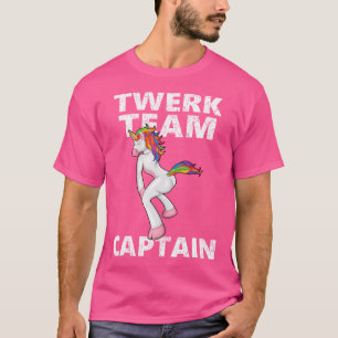 Twerk-Team-Kapitän Lustiges Einhorn T-Shirt