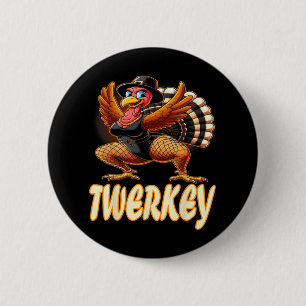 Twerkey Squad Twerking Funny Dancing Turkey Danke Button