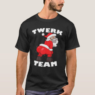 Twerking Santa Claus in Mask Twerk Team Weihnachte T-Shirt