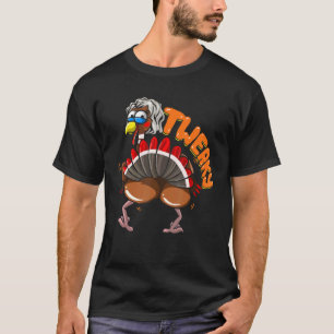 Twerking Turkey for Mens Womens Twerky Dance Danci T-Shirt