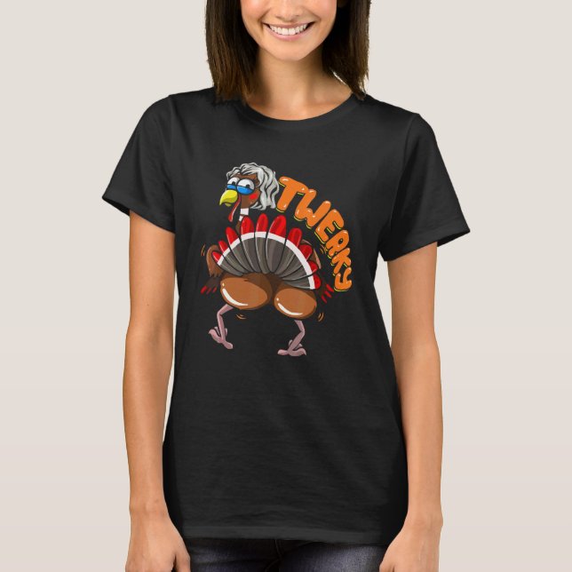 Twerking Turkey For Mens Womens Twerky Dance Danci T-Shirt (Vorderseite)