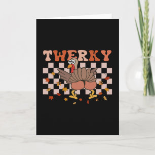 Twerky Thanksgiving Lustiger Truthahnarsch Twerk T Karte
