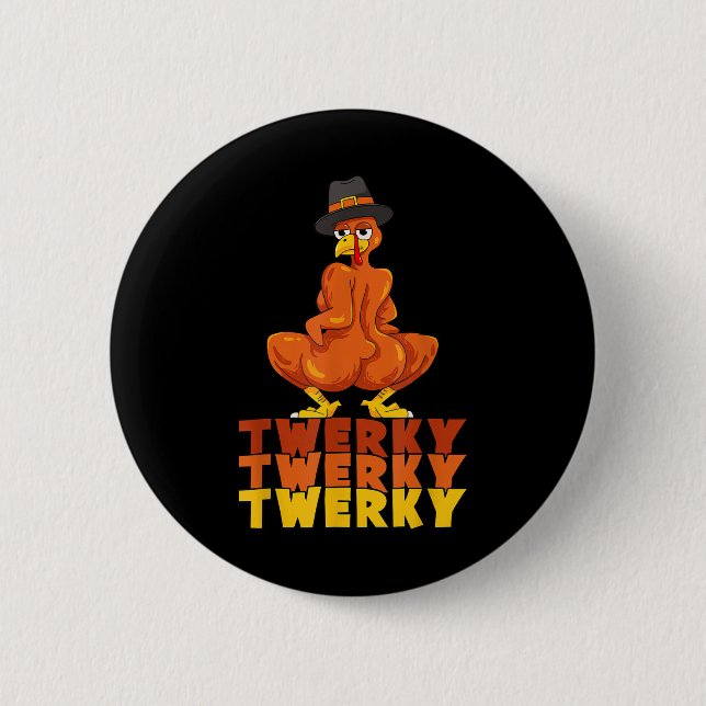 Twerky Truthahn Hintern Erntedankfest Tanz Lustig  Button (Vorderseite)