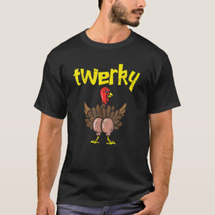 Twerky Turkey Hintern Erntedank Twerk Dance Pun T-Shirt
