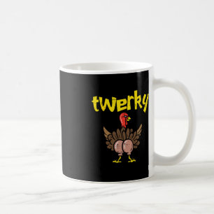 Twerky Turkey Hintern Fun Erntedank Twerk Tance Pu Kaffeetasse
