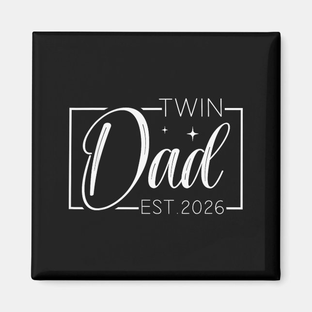 Twin Dad Father Mother Of Twins Est 2026 Father's  Magnet (Vorne)