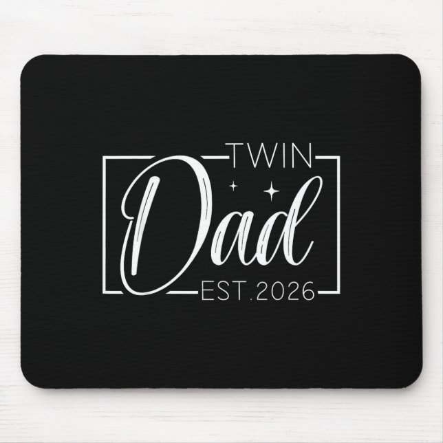 Twin Dad Father Mother Of Twins Est 2026 Father's  Mousepad (Vorne)
