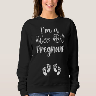 Twin Ich bin ein Wee Bit Schwangere Twins St Patri Sweatshirt