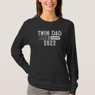 Twin Vater 2022 Loading Pregnancy Announcement Bab T-Shirt