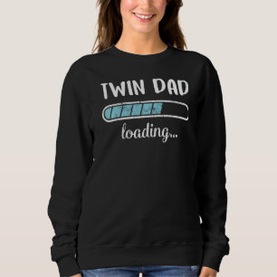 Twin Vater Loading Family Friends Spaß Trendy Posi Sweatshirt