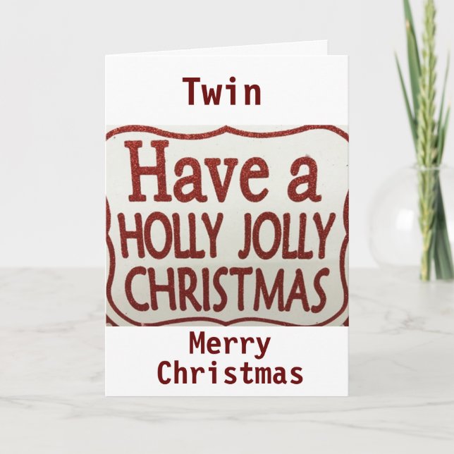 ***TWIN**** WEIHNACHTEN SOLLTEN HOLLY UND JOLLY SE (Vorderseite)