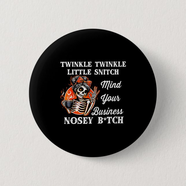 Twinkle Twinkle Little Snitch Kümmere dich um dein Button (Vorderseite)