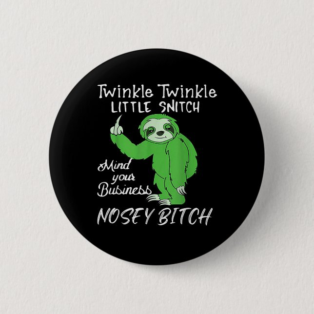 Twinkle Twinkle Little Snitch Mind Your Business N Button (Vorderseite)