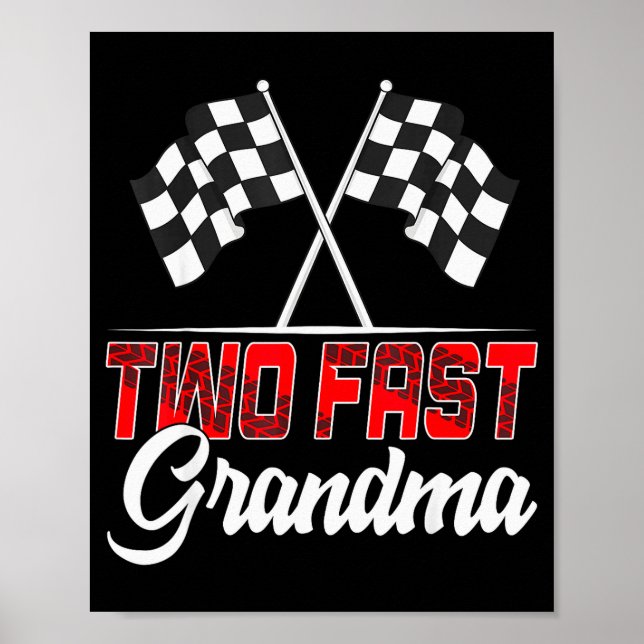 Two Fast Grandma Second Birthday Racing Car Family Poster (Vorne)