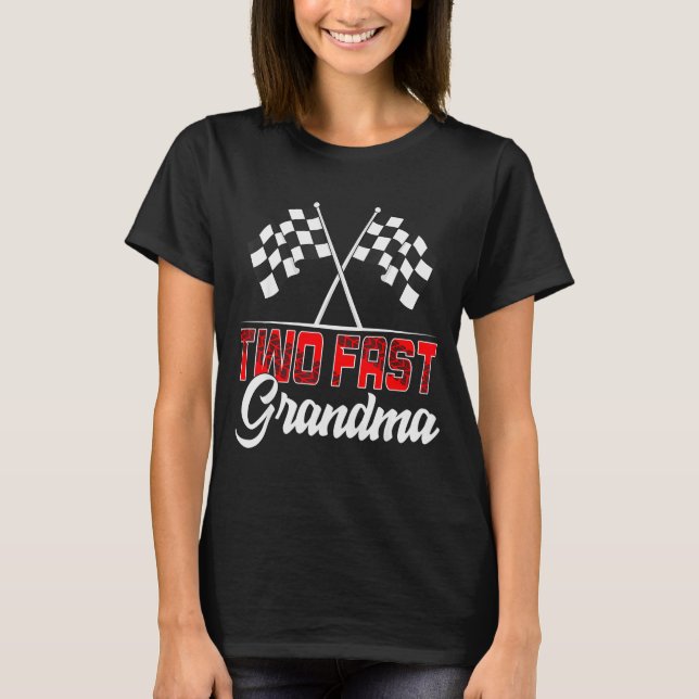 Two Fast Grandma Second Birthday Racing Car Family T-Shirt (Vorderseite)