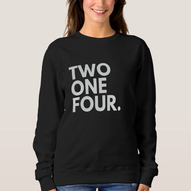 TWO ONE FOUR Area Code 214 Dallas TX Texas USA Sweatshirt (Vorderseite)