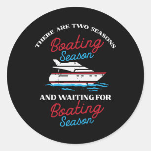 Two Seasons Boot Funny Yacht Meme Captain Men W Runder Aufkleber