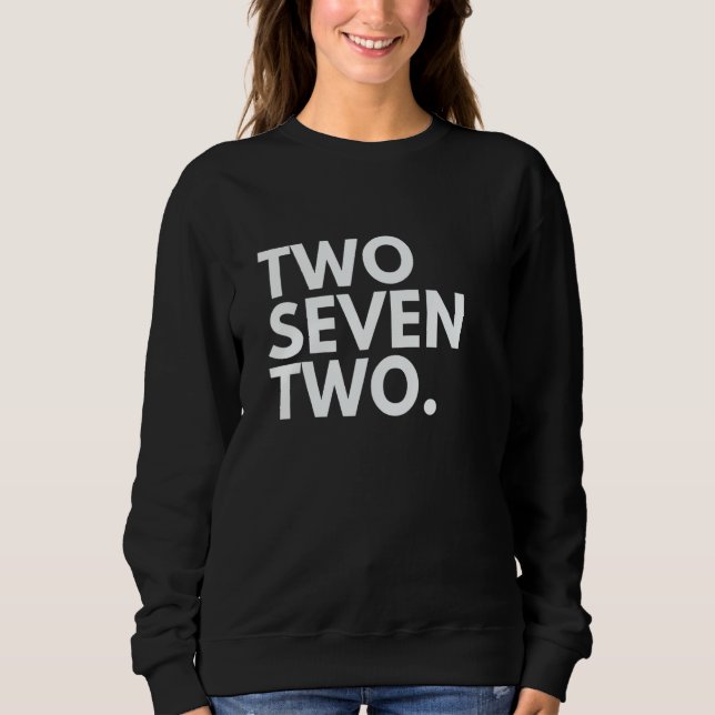 TWO SEVEN TWO Area Code 272 Scranton PA Pennsylvan Sweatshirt (Vorderseite)