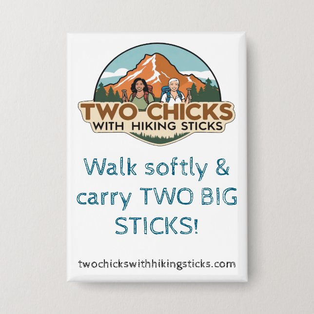 TwoChicks Rectangular Button (Walk Softly) (Vorderseite)