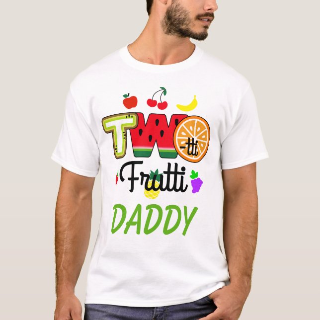 Twotti Fruitti Birthday Girl | Daddy T - Shirt (Vorderseite)