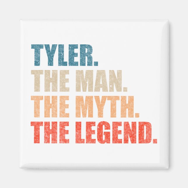 Tyler Der Mann Der Mythos Die Legende Magnet (Vorne)
