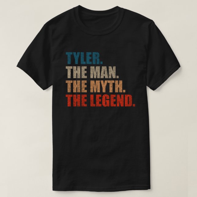 Tyler The Man The Myth The Legend T-Shirt (Design vorne)