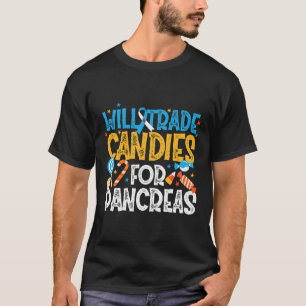 Typ 1 Diabetes Awareness Trade Candy for Pankreas T-Shirt