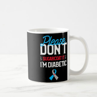 Typ-1-Diabetes-Bewusstsein Bitte verzuckern Sie ni Kaffeetasse