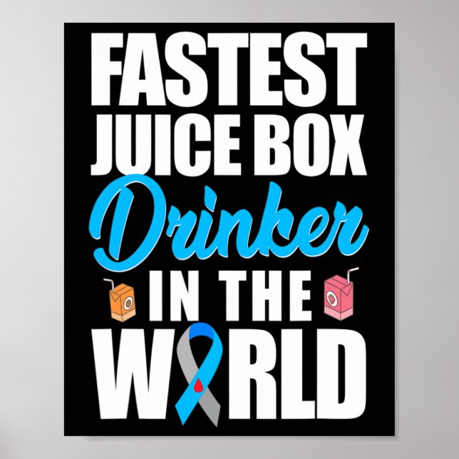 Typ 1 Diabetes Bewusstsein Schnelle Saftbox Geträn Poster (Vorne)