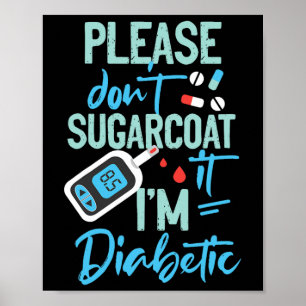 Typ 1 Diabetes Bitte nicht zuckern Poster