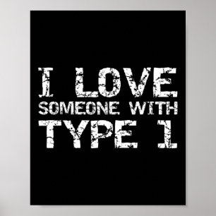 Typ 1 Diabetes Familie Geschenke I Liebe Jemand mi Poster