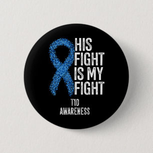 Typ 1 Diabetes Sein Kampf ist mein Kampf T1d Aware Button