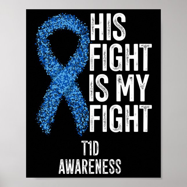Typ 1 Diabetes Sein Kampf ist mein Kampf T1d Aware Poster (Vorne)