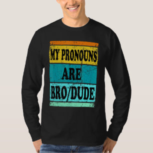 Typ Bro Pronouns Men T-Shirt