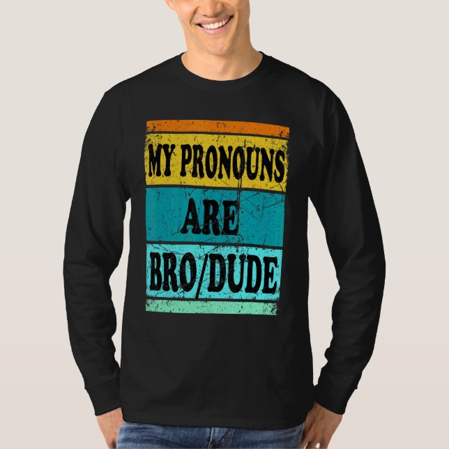 Typ Bro Pronouns Men T-Shirt (Vorderseite)