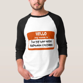 Typ, der Halloween-KostümeNametag hasst T-Shirt