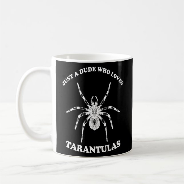Typ, der Tarantulas Lieben Männer Kinder Tarantula Kaffeetasse (Links)