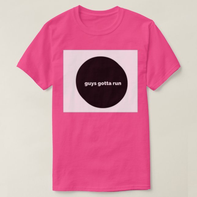 TYP GOTTA RUN DESIGN T-Shirt (Design vorne)