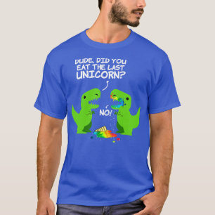 Typ hast du letztes Einhorn gegessen T-Shirt