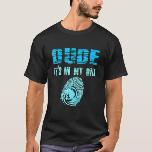 Typ in meiner DNA-Surfer T-Shirt